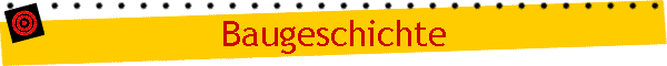 Baugeschichte