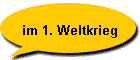 im 1. Weltkrieg