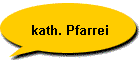 kath. Pfarrei