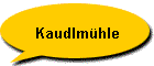 Kaudlmhle