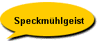 Speckmhlgeist