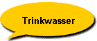 Trinkwasser