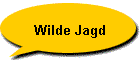 Wilde Jagd